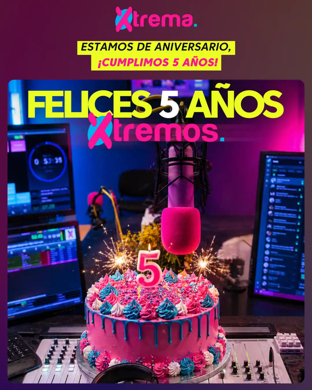 ¡Felices 5 AÑOS, Xtrem@s!